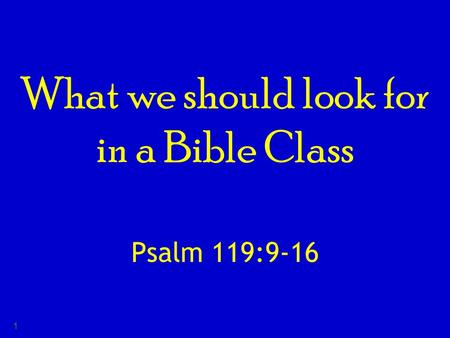 What we should look for in a Bible Class