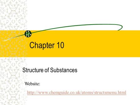 Structure of Substances