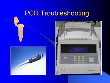 PCR Troubleshooting.