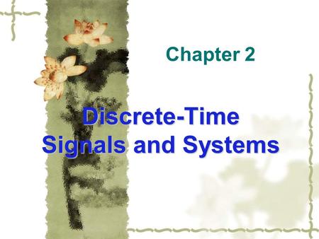 Discrete-Time Signals and Systems