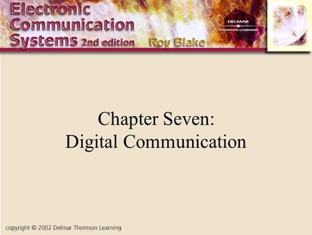 Chapter Seven: Digital Communication