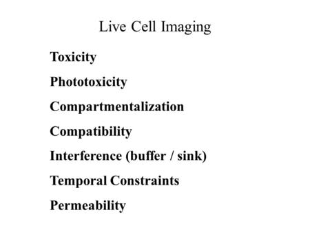 Live Cell Imaging Toxicity Phototoxicity Compartmentalization