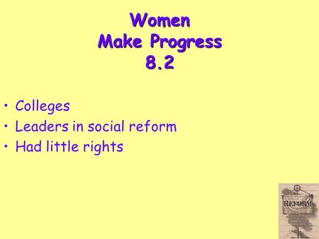 Women Make Progress 8.2 Colleges Leaders in social reform