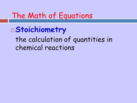 The Math of Equations Stoichiometry