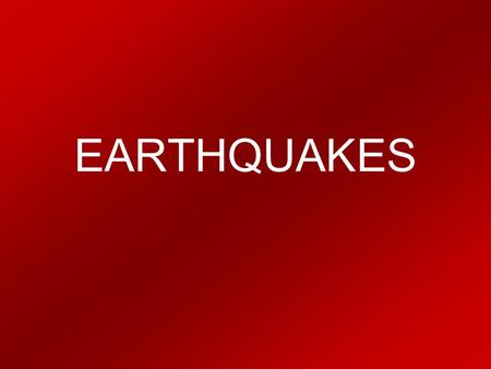 EARTHQUAKES. Features of Earthquakes Seismic Waves Seismic waves are waves of energy generated by the sudden breaking or motion of Earth’s crust. Seismic.