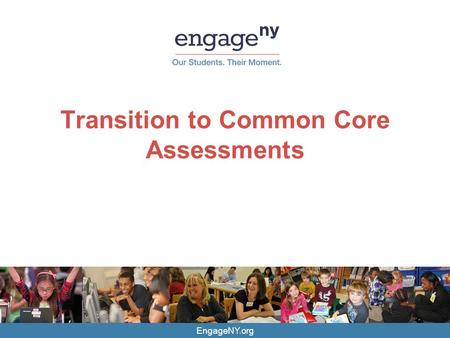 Transition to Common Core Assessments