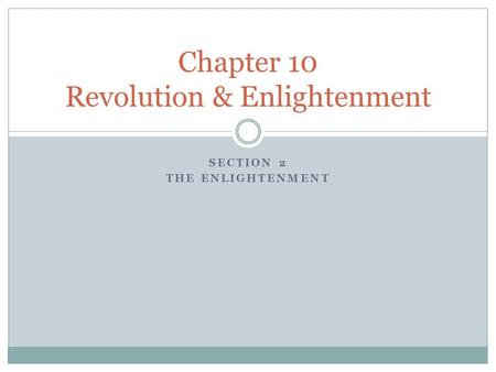 Chapter 10 Revolution & Enlightenment