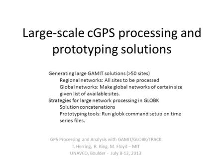 Large-scale cGPS processing and prototyping solutions