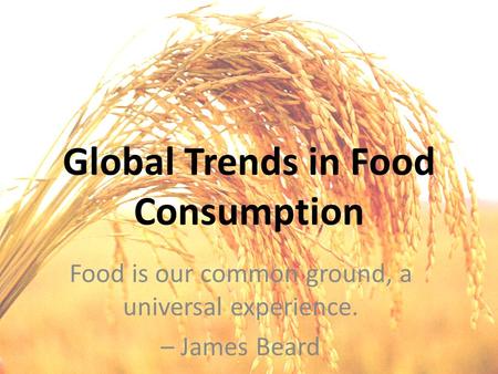 Global Trends in Food Consumption