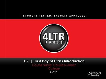 HR | First Day of Class Introduction Course Name, Course Number College Date.