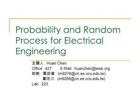 Probability and Random Process for Electrical Engineering