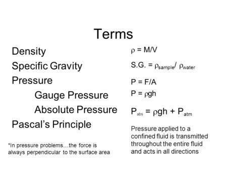 Terms Density Specific Gravity Pressure Gauge Pressure