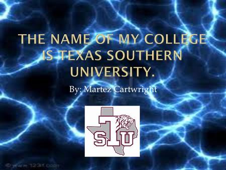 By: Martez Cartwright.  Texas Southern University was founded by the 50 th Texas Legislature on March 3, 1947. The location of Texas Southern University.