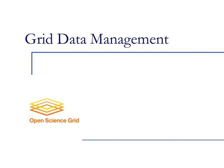 Grid Data Management. 2 Data Management Distributed community of users need to access and analyze large amounts of data Requirement arises in both simulation.