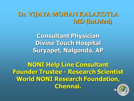 Dr. VIJAYA MOHAN KALAKOTLA. MD (Int