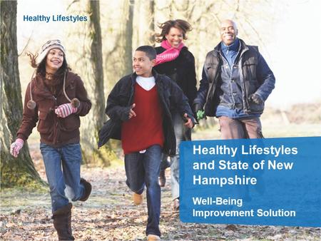 Healthy Lifestyles and State of New Hampshire Well-Being Improvement Solution.