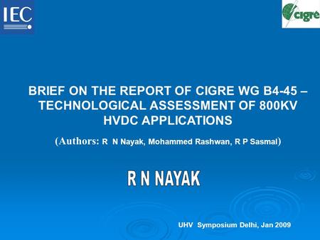 BRIEF ON THE REPORT OF CIGRE WG B4-45 –