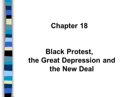 Black Protest, the Great Depression and the New Deal