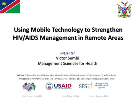 Using Mobile Technology to Strengthen HIV/AIDS Management in Remote Areas Authors: (1)Kunda, Mwape; (2)Pereko, Dawn; (2)Sumbi, Victor; (2)Mwinga, Samson;