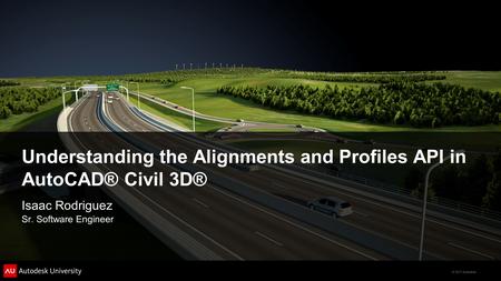 Understanding the Alignments and Profiles API in AutoCAD® Civil 3D®
