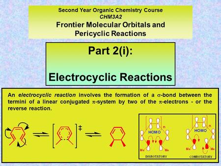 Part 2(i): Electrocyclic Reactions