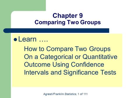 Chapter 9 Comparing Two Groups