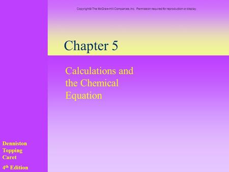 Calculations and the Chemical Equation