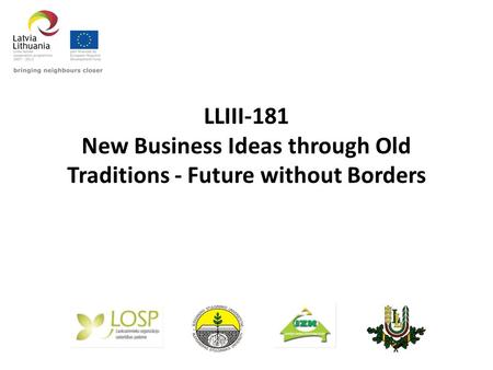 LLIII-181 New Business Ideas through Old Traditions - Future without Borders.