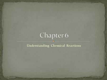 Understanding Chemical Reactions. What is a chemical reaction? A chemical reaction is a chemical change which forms new substances. Examples: - The chemical.