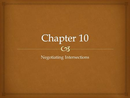 Negotiating Intersections