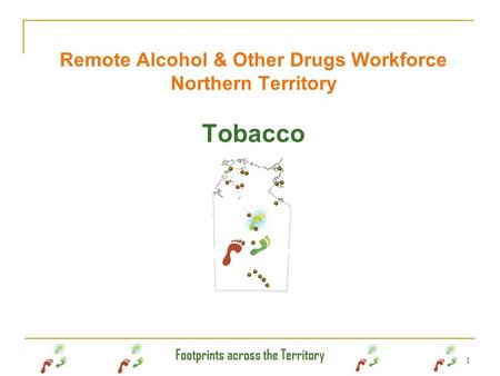 Remote Alcohol & Other Drugs Workforce Northern Territory Tobacco