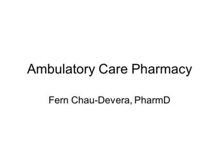 Ambulatory Care Pharmacy