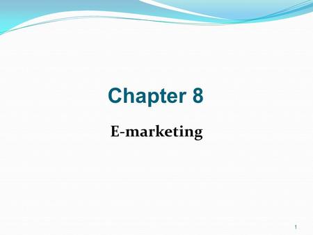 1 Chapter 8 E-marketing. 2 The definition of marketing is: ‘Marketing is the management process responsible for identifying, anticipating and satisfying.
