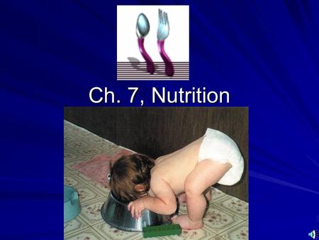 Ch. 7, Nutrition What does food supply? EnergyNutritionPleasure.