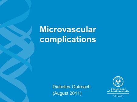 Microvascular complications Diabetes Outreach (August 2011)