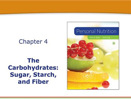 The Carbohydrates: Sugar, Starch, and Fiber