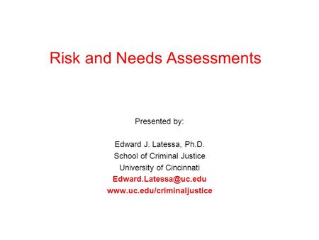 Risk and Needs Assessments