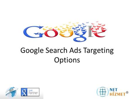 Google Search Ads Targeting Options. You can show by doing; Keywords Location and Language Targeting Targeting device Search Ads by Google text ads to.