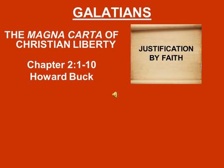 THE MAGNA CARTA OF CHRISTIAN LIBERTY JUSTIFICATION BY FAITH