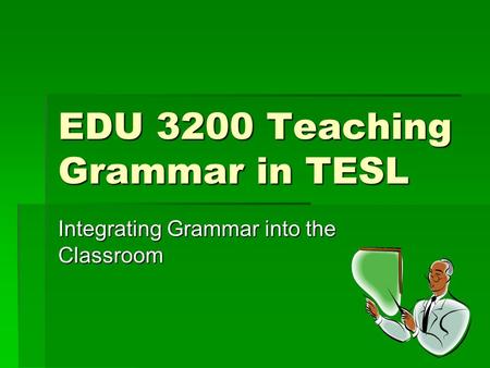 EDU 3200 Teaching Grammar in TESL