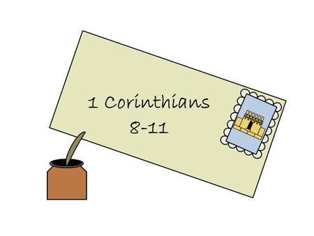 1 Corinthians 8-11. A person’s bad example can be a stumbling block to others 1 Corinthians 8:1-13 Alma 4:10 Alma 39:11 While many have attained the status.