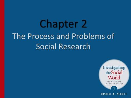 Chapter 2 The Process and Problems of Social Research