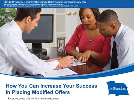 13929PPT (Rev 7/14) SI/SNY How You Can Increase Your Success Placing Modified Offers How You Can Increase Your Success In Placing Modified Offers For producer.