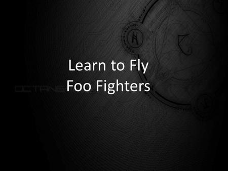 Learn to Fly Foo Fighters. Contextualization – 90’s - Brazil wins its fourth World Cup - Building economic blocks - Creation of Windows 95 - Sheep Dolly(First.