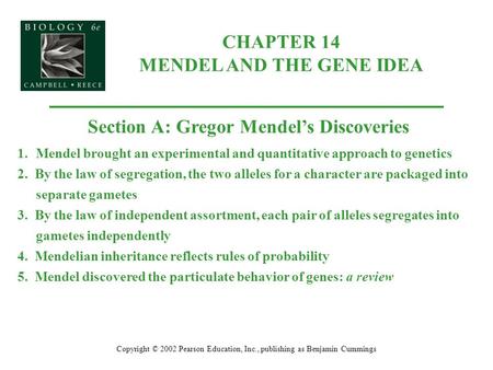CHAPTER 14 MENDEL AND THE GENE IDEA