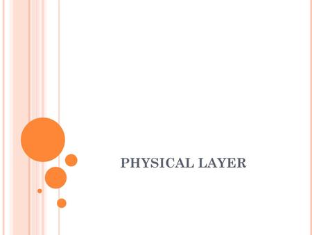 PHYSICAL LAYER. 6.2 Transport Channels and their Mapping to the Physical Channels.