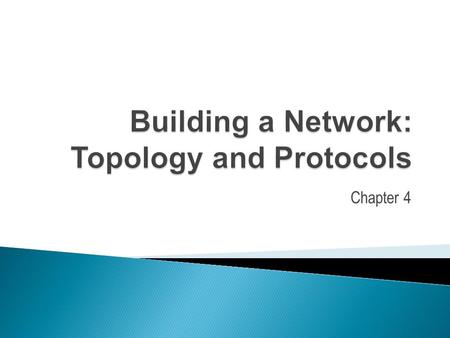 Chapter 4.  Understand network connectivity.  Peer-to-Peer network & Client-Server network  Understand network topology  Star, Bus & Ring topology.