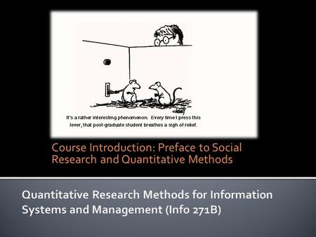 Course Introduction: Preface to Social Research and Quantitative Methods.