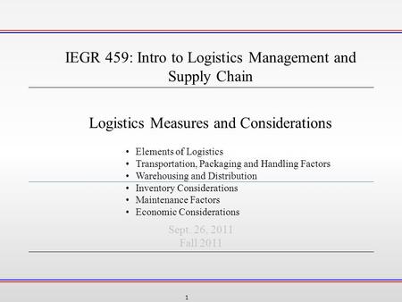 IEGR 459: Intro to Logistics Management and Supply Chain