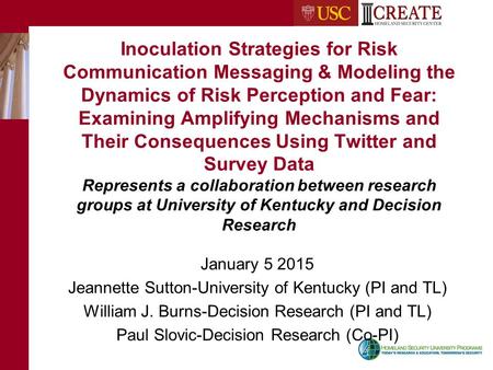 Inoculation Strategies for Risk Communication Messaging & Modeling the Dynamics of Risk Perception and Fear: Examining Amplifying Mechanisms and Their.